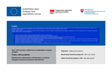 Modernizovať zdravotnícku infraštruktúru za účelom integrácie primárnej zdravotnej starostlivosti